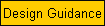 Design Guidance